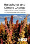 Halophytes and Climate Change: Adaptive Mechanisms and Potential Uses