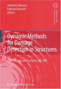 Dynamic Methods for Damage Detection in Structures (CISM International Centre for Mechanical Sciences)