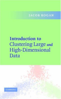 Introduction to Clustering Large and High-Dimensional Data