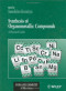 Synthesis of Organometallic Compounds: A Practical Guide (Inorganic Chemistry: A Textbook Series)