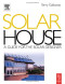 Solar House: A Guide for the Solar Designer