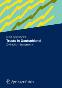 Trusts in Deutschland: Zivilrecht - Steuerrecht (German Edition)