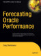 Forecasting Oracle Performance