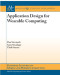 Application Design for Wearable Computing (Synthesis Lectures on Mobile and Pervasive Computing)