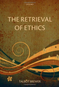 The Retrieval of Ethics