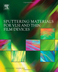 Sputtering Materials for VLSI and Thin Film Devices