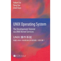 UNIX Operating System (The Development Tutorial via UNIX Kernel Services, English Edition) (Chinese Edition)