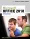 Microsoft Office 2010: Advanced (SAM 2010 Compatible Products)
