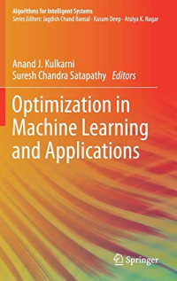 Optimization in Machine Learning and Applications (Algorithms for Intelligent Systems)