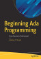 Beginning Ada Programming: From Novice to Professional