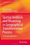 Spatial Analysis and Modeling in Geographical Transformation Process: GIS-based Applications (GeoJournal Library)