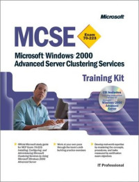 MCSE Training Kit: Microsoft Windows 2000 Advanced Server Clustering Services