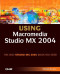 Special Edition Using® Macromedia® Studio® MX 2004