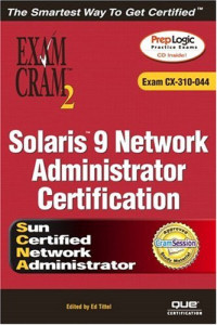 Solaris 9 Network Administration Exam Cram 2 (Exam Cram CX-310-044)