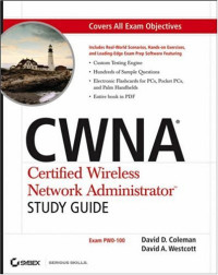 CWNA: Certified Wireless Network Administrator Study Guide (Exam PW0-100)