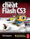 How to Cheat in Flash CS3: The art of design and animation in Adobe Flash CS3
