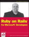 Ruby on Rails for Microsoft Developers (Wrox Programmer to Programmer)