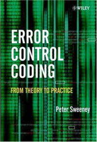 Error Control Coding: From Theory to Practice