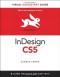 InDesign CS5 for Macintosh and Windows: Visual QuickStart Guide