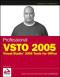 Professional VSTO 2005 : Visual Studio 2005 Tools for Office (Programmer to Programmer)