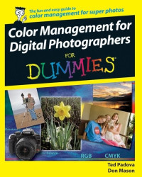 Color Management for Digital Photographers For Dummies (Computer/Tech)