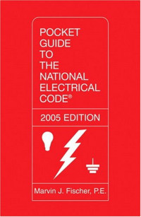 Pocket Guide to the National Electrical Code 2005 (Eighth Edition)