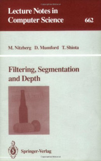 Filtering, Segmentation and Depth (Lecture Notes in Computer Science)