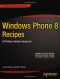 Windows Phone 8 Recipes: A Problem-Solution Approach