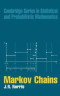 Markov Chains (Cambridge Series in Statistical and Probabilistic Mathematics)