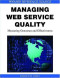Managing Web Service Quality: Measuring Outcomes and Effectiveness (Premier Reference Source)