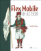 Flex Mobile in Action