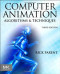 Computer Animation, Third Edition: Algorithms and Techniques