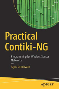 Practical Contiki-NG: Programming for Wireless Sensor Networks