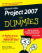 Microsoft Office Project 2007 For Dummies (Computers)