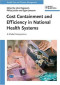 Cost Containment and Efficiency in National Health Systems: A Global Comparison (Health Care and Disease Management)