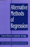 Alternative Methods of Regression (Wiley Series in Probability and Statistics)