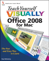 Teach Yourself VISUALLY Office 2008 for Mac