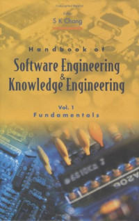 Handbook of Software Engineering and Knowledge Engineering, Volume 1