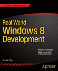 Real World Windows 8 Development (The Expert's Voice in Windows 8)