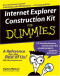 Internet Explorer Construction Kit For Dummies