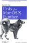 Learning Unix for Mac OS X Panther