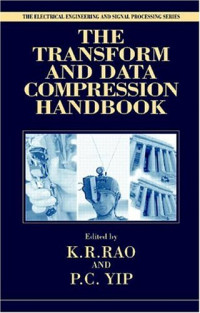The Transform and Data Compression Handbook (Electrical Engineering and Signal Processing Series)