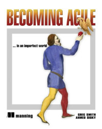 Becoming Agile: ...in an imperfect world