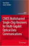 CMOS Multichannel Single-Chip Receivers for Multi-Gigabit Optical Data Communications (Analog Circuits and Signal Processing)