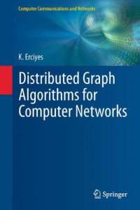 Distributed Graph Algorithms for Computer Networks (Computer Communications and Networks)