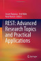 REST: Advanced Research Topics and Practical Applications