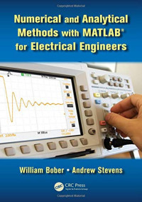 Numerical and Analytical Methods with MATLAB for Electrical Engineers (Applied and Computational Mechanics)