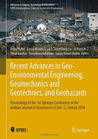 Recent Advances in Geo-Environmental Engineering, Geomechanics and Geotechnics, and Geohazards: Proceedings of the 1st Springer Conference of the ... in Science, Technology & Innovation)