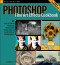 Photoshop Fine Art Effects Cookbook: 62 Easy-To-Follow Recipes