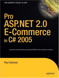 Pro ASP.NET 2.0 E-Commerce in C# 2005 (Expert's Voice in .Net)